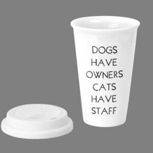 Dogs Have Owners Cats Have Staff Tumbler